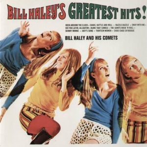 Bill Haley And His Comets – Bill Haley's Greatest Hits!