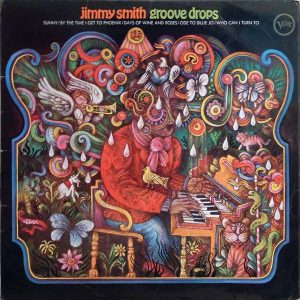 Jimmy Smith – Groove Drops