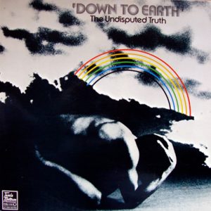 The Undisputed Truth - Down to Earth