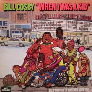 Bill Cosby – When I Was A Kid
