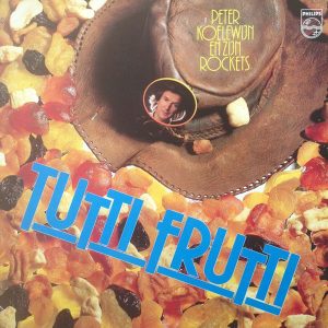 Peter Koelewijn en zijn Rockets - Tutti Frutti