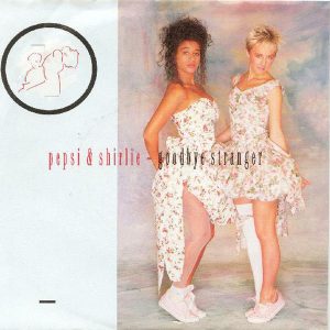 7" | Pepsi & Shirlie – Goodbye Stranger