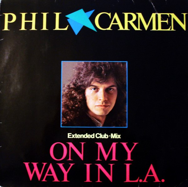 12" | Phil Carmen – On My Way In L.A. (Extended Club•Mix) - Afbeelding 1