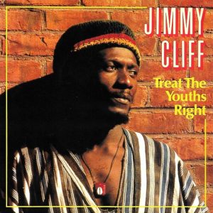 7" | Jimmy Cliff – Treat The Youths Right