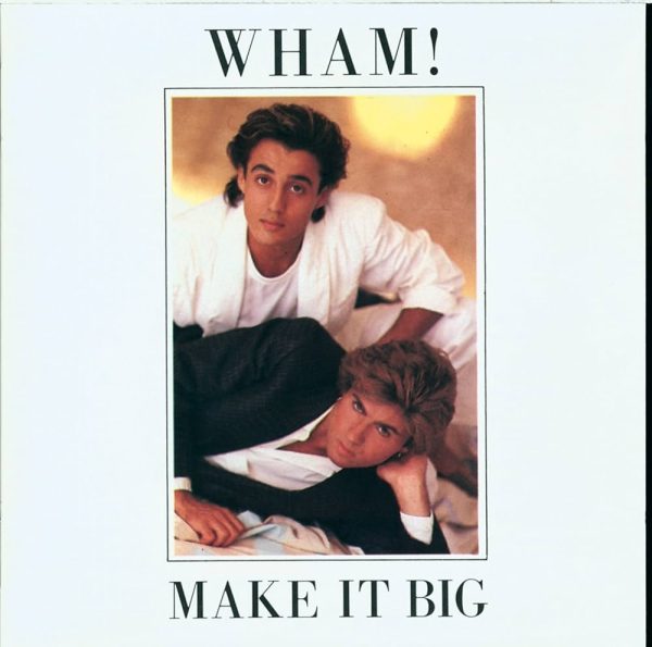 Wham! – Make It Big - Afbeelding 1