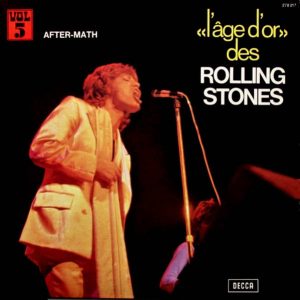 The Rolling Stones - L'Age d'Or des Rolling Stones, vol;. 5, After-Math