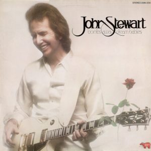 John Stewart - Bombs Away Dream Babies