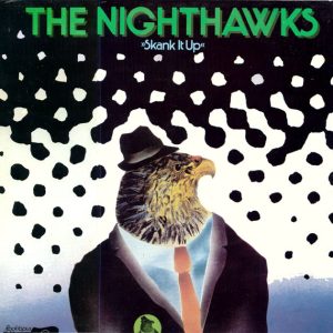 The Nighthawks – Skank It Up