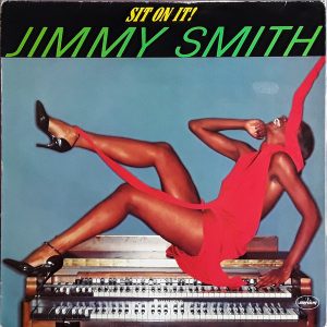 Jimmy Smith - Sit On It
