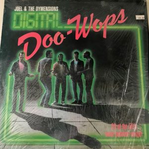Joel & The Dymensions – Digital Doo-Wops