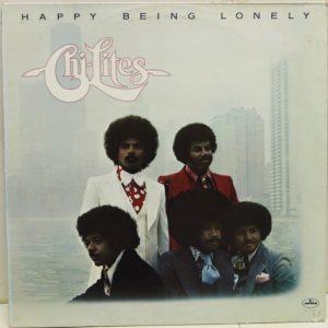 Chi-Lites - Happy Being Lonely