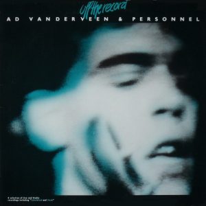 Ad Vanderveen and Personnel - Off the Record