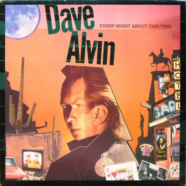 Dave Alvin – Every Night About This Time - Afbeelding 1