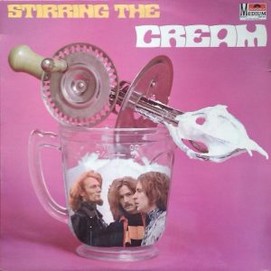 Cream – Stirring The Cream