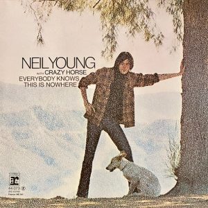 Neil Young With Crazy Horse – Everybody Knows This Is Nowhere