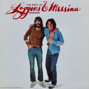 Loggins and Messina - The Best of Friends