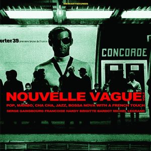 Various Artists - Nouvelle Vague (Pop, Mambo, Cha Cha, Jazz, Bossa Nova with a French Touch)