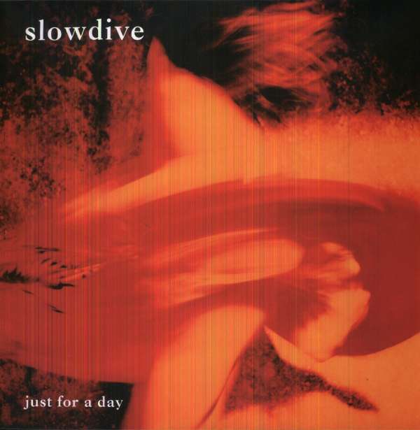 Slowdive - Just for a Day - Afbeelding 1