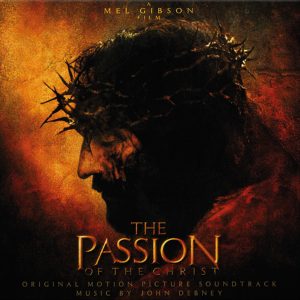 John Debny - The Passion of the Christ (Original Motion Picture Soundtrack)