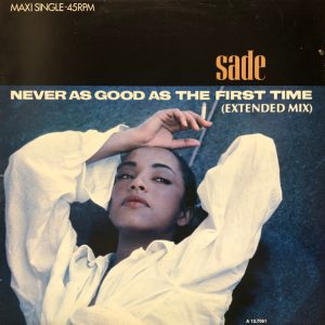 Sade - Never as Good as the First Time (12" Maxisingle)