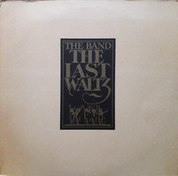 The Band ‎– The Last Waltz - Afbeelding 1