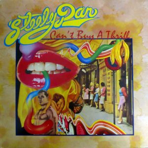 Steely Dan - Can't Buy a Thrill
