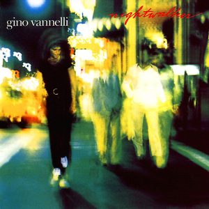 Gino Vannelli – Nightwalker