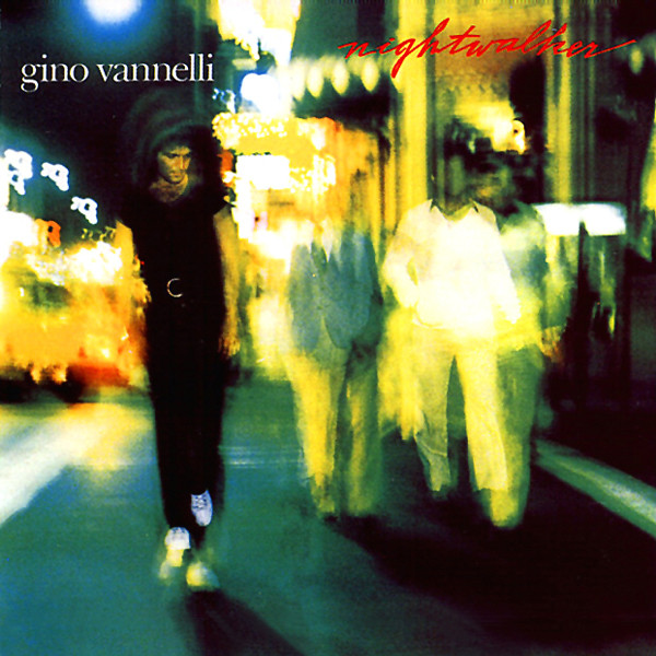 Gino Vannelli – Nightwalker - Afbeelding 1