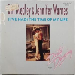 12" | Bill Medley and Jennifer Warnes - (I've had) the Time of My Life (12" Maxisingle)