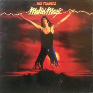 Pat Travers - Making Magic
