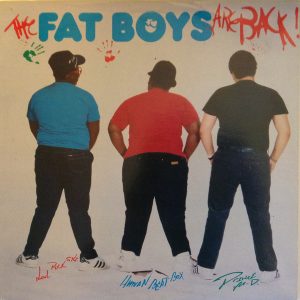 Fat Boys – The Fat Boys Are Back