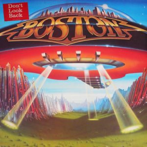 Boston - Don't Look Back