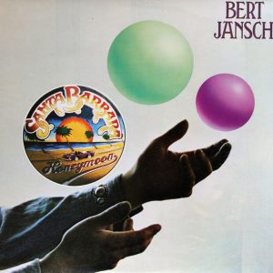 Bert Jansch - Santa Barbara Honeymoon