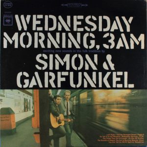 Simon and Garfunkel - Wednesday Morning, 3 AM