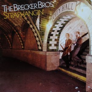 The Brecker Brothers – Straphangin'