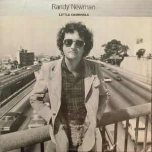 Randy Newman – Little Criminals
