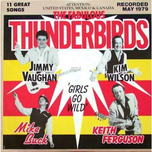 The Fabulous Thunderbirds – Girls Go Wild