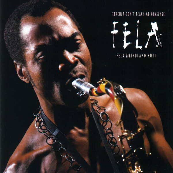 Fela Kuti - Teacher Don't Teach Me Nonsense - Afbeelding 1