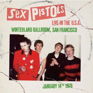 Sex Pistols - Live In The U.S.A. Winterland Ballroom, San Francisco 1978 (Limited Blue Vinyl Edition)