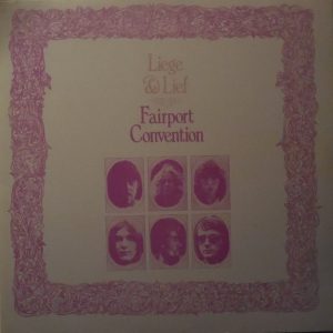 Fairport Convention - Liege & Lief