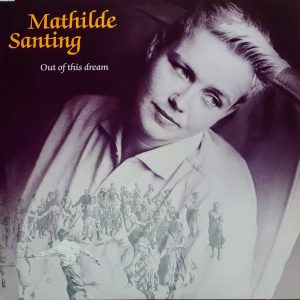 Mathilde Santing - Out of this Dream