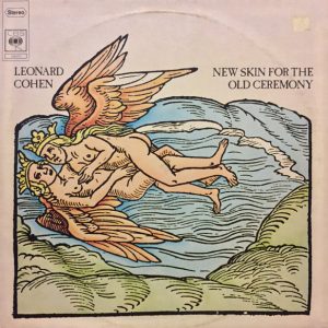 Leonard Cohen - New Skin for the Old Cermony
