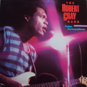 Robert Cray Band - False Accusations