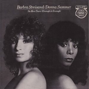 Barbra Streisand / Donna Summer - Enough is Enough