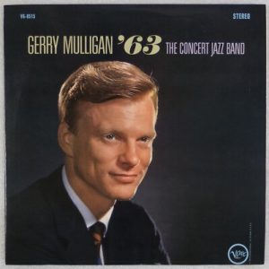 Gerry Mulligan ‘63 - The Concert Jazz Band