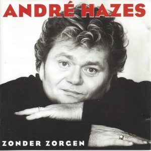 Andre Hazes - Zonder Zorgen