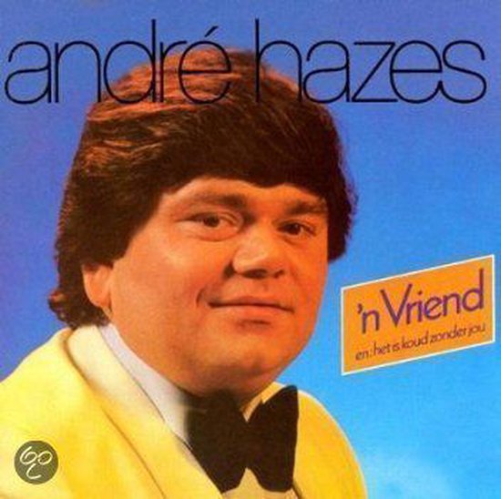 André Hazes - 'n Vriend - Afbeelding 1