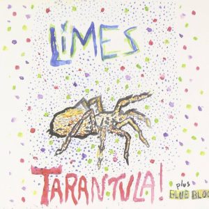 Limes - Tarantula!