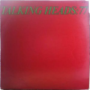 Talking Heads – Talking Heads: 77