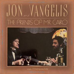 Jon and Vangelis - The Friends of Mr. Cairo